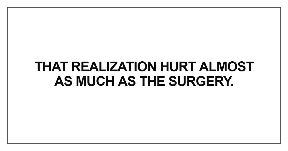 That realization hurt almost as much That realization hurt almost as much