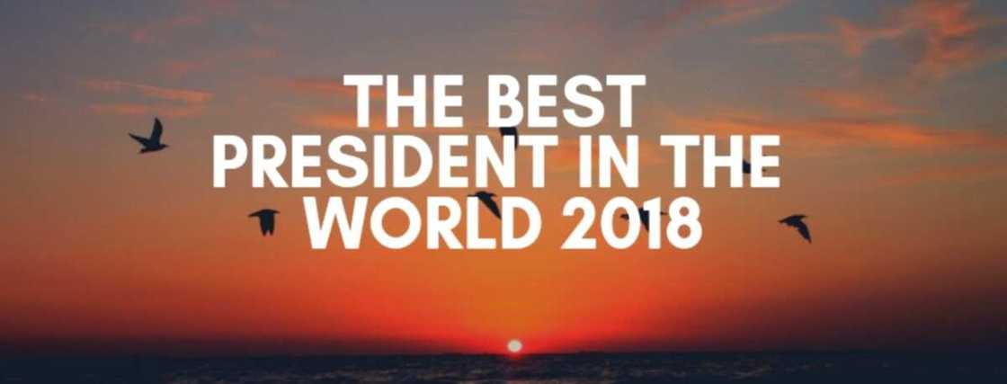 Best President in the World 2018 Best President in the World 2018