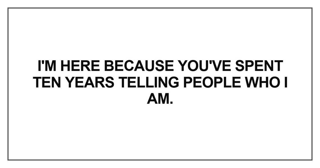 I'm here because you've spent I'm here because you've spent