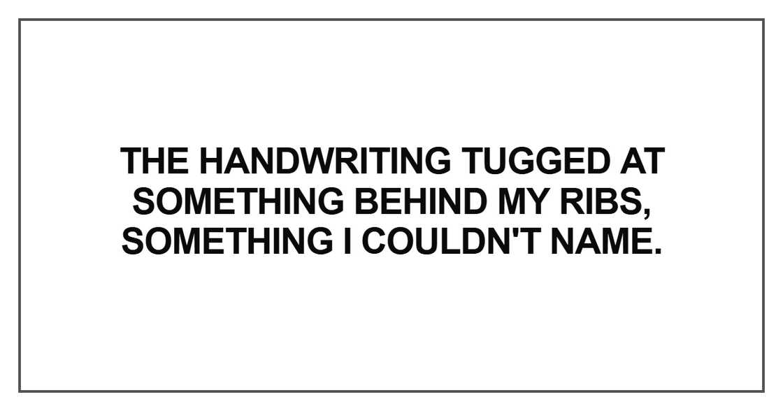 The handwriting tugged at something