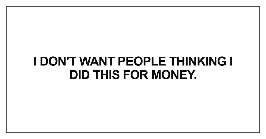 I don't want people thinking I don't want people thinking