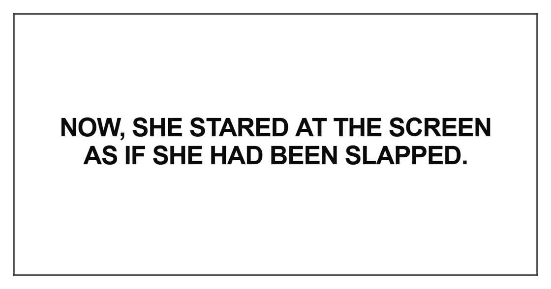 Now, she stared at the screen