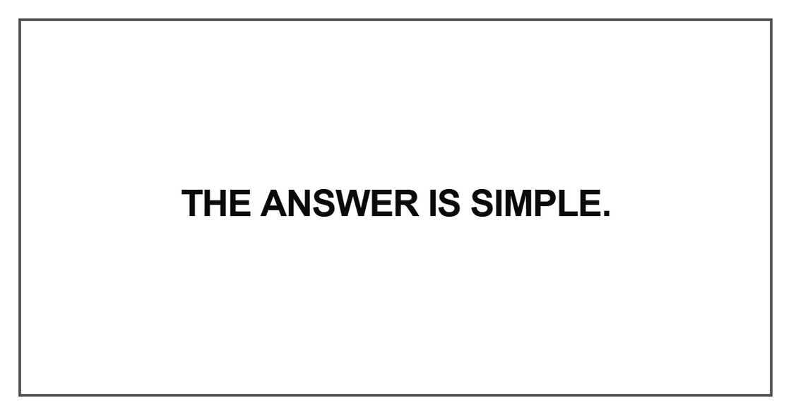 The answer is simple The answer is simple