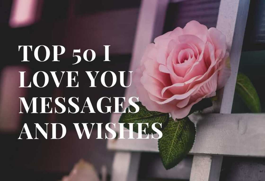 I love you messages and wishes I love you messages and wishes