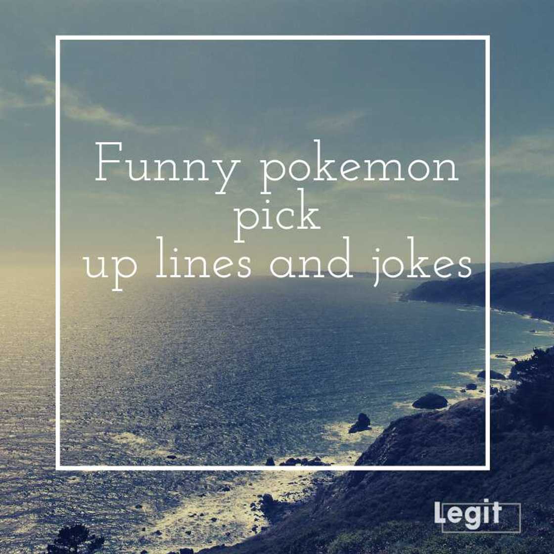 pokemon pick up lines pokemon pick up lines