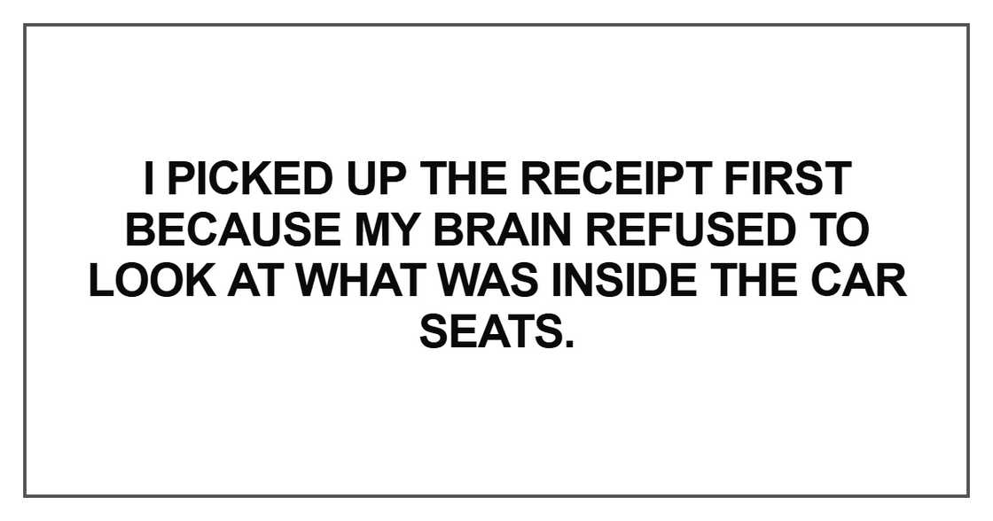 I picked up the receipt first because my brain I picked up the receipt first because my brain