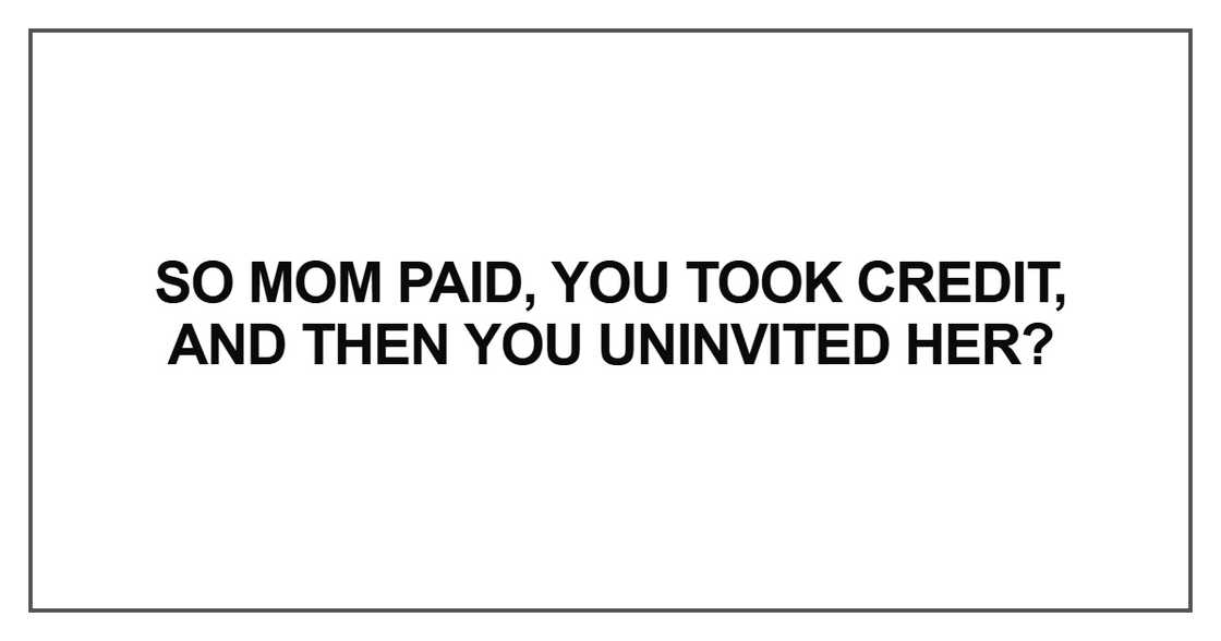 So Mom paid