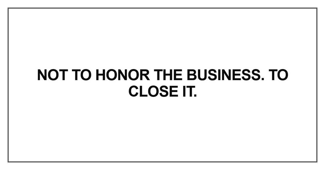 Not to honor the business
