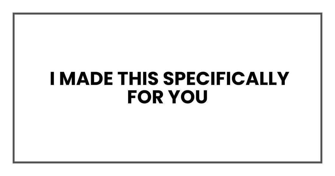 I made this specifically for you