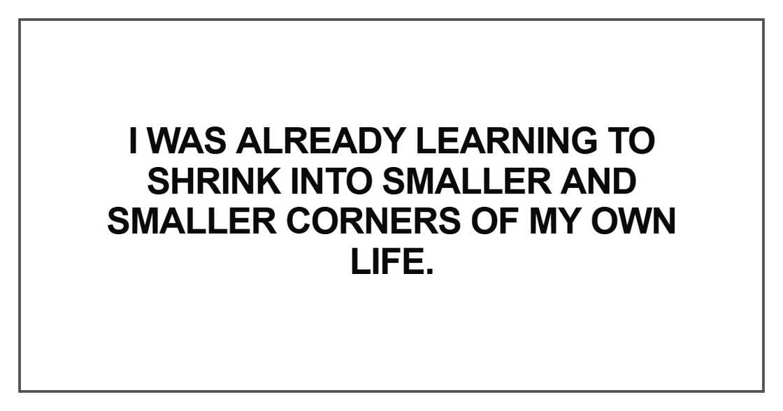 I was already learning to shrink