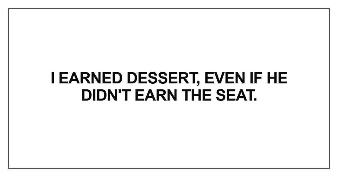 I earned dessert