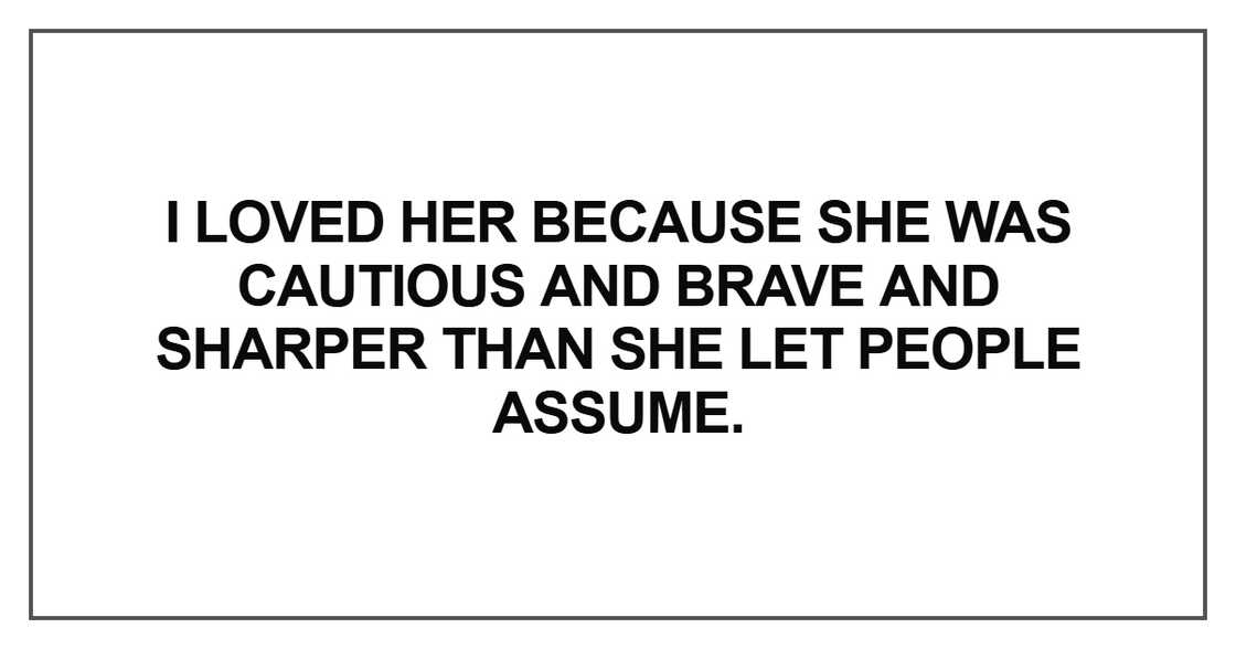I loved her because she I loved her because she
