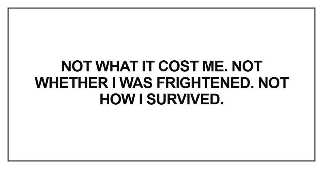 Not what it cost me. Not whether Not what it cost me. Not whether