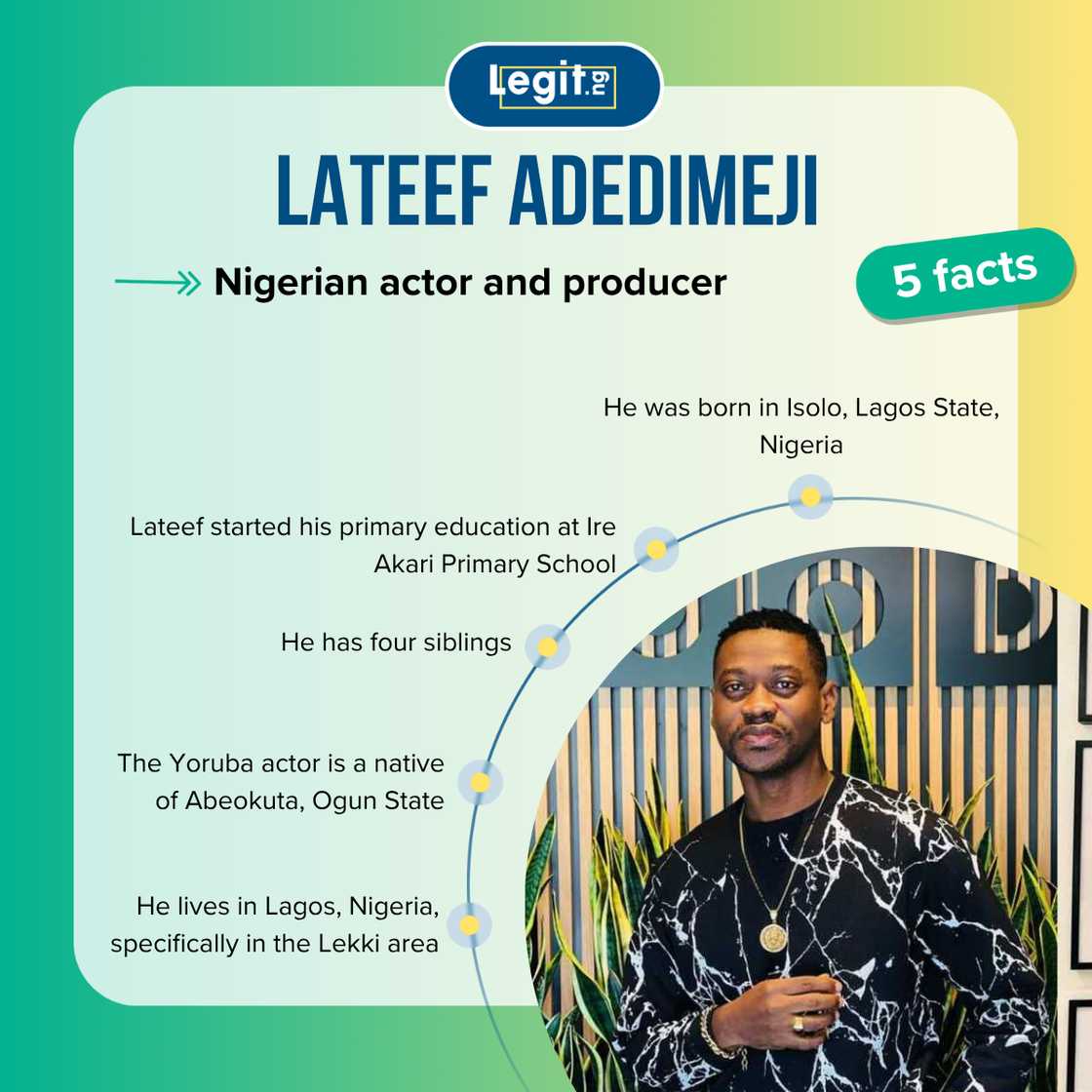 Top 5 facts about Lateef Adedimeji Top 5 facts about Lateef Adedimeji