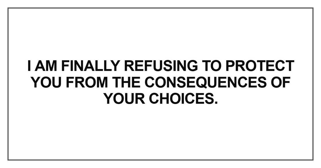 I am finally refusing to protect you