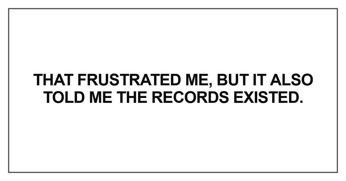 That frustrated me, but it also told me That frustrated me, but it also told me