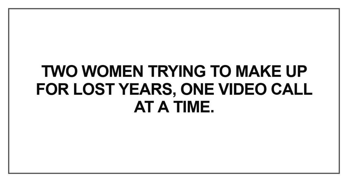 Two women trying to make up for lost years