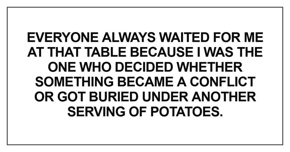 Everyone always waited for me at that table