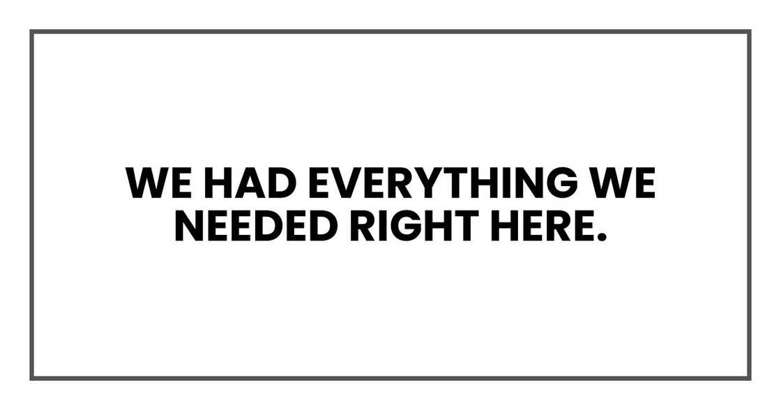 We had everything we needed right here. We had everything we needed right here.