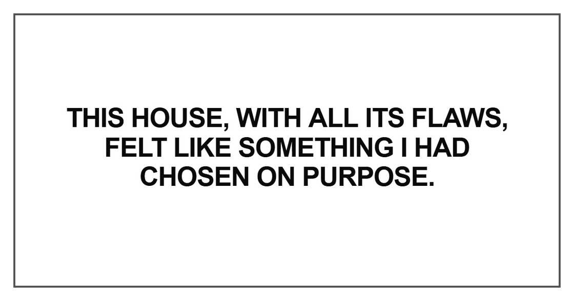 This house, with all its flaws
