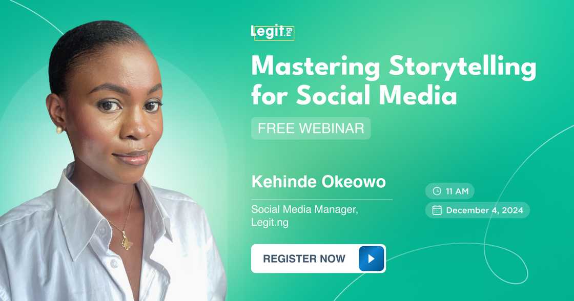 Legit.ng Hosts Free Webinar on Mastering Storytelling for Social Media Legit.ng Hosts Free Webinar on Mastering Storytelling for Social Media