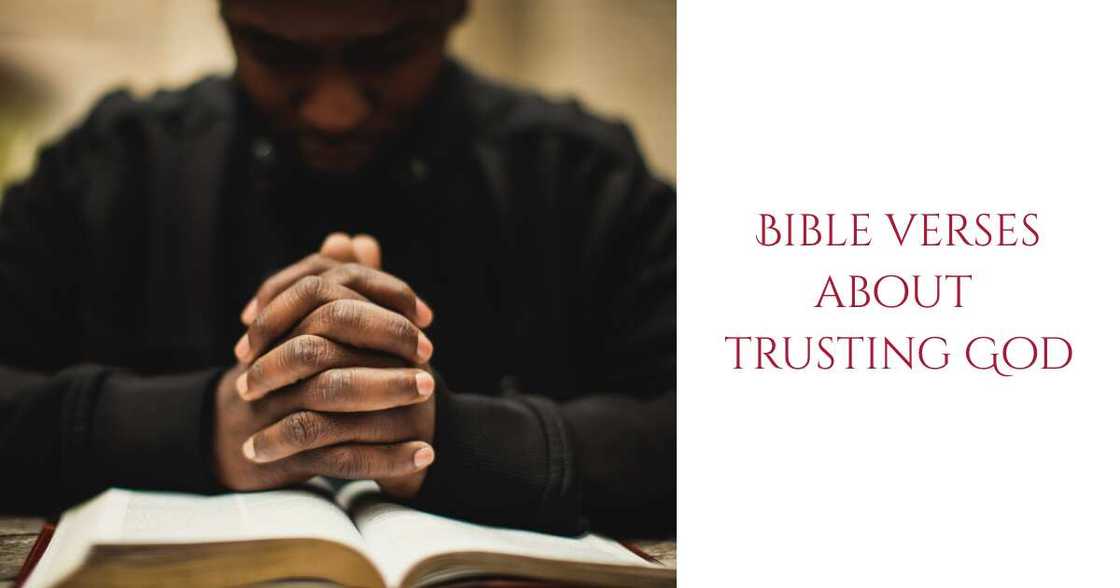 Bible verses about trusting God Bible verses about trusting God