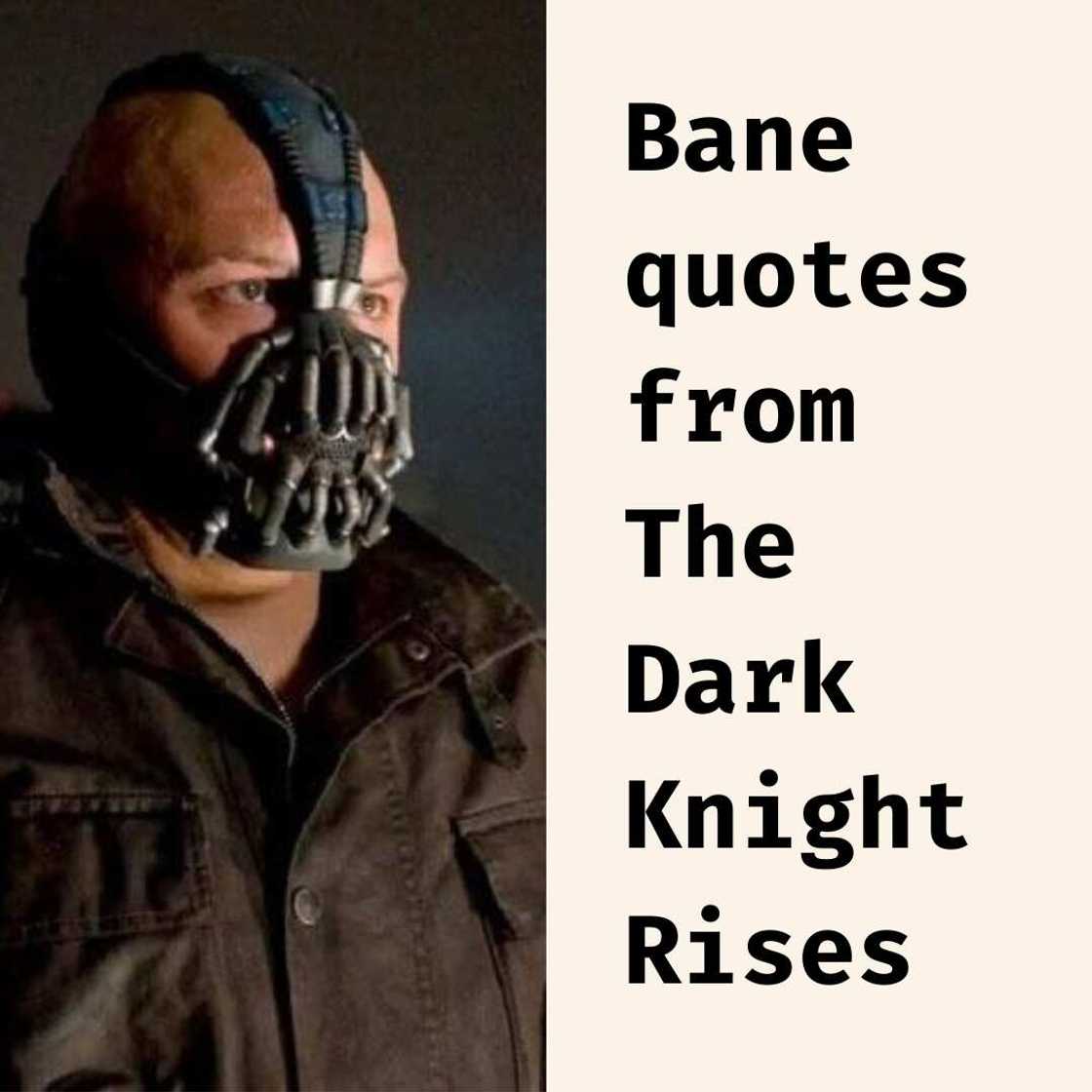Bane quotes Bane quotes