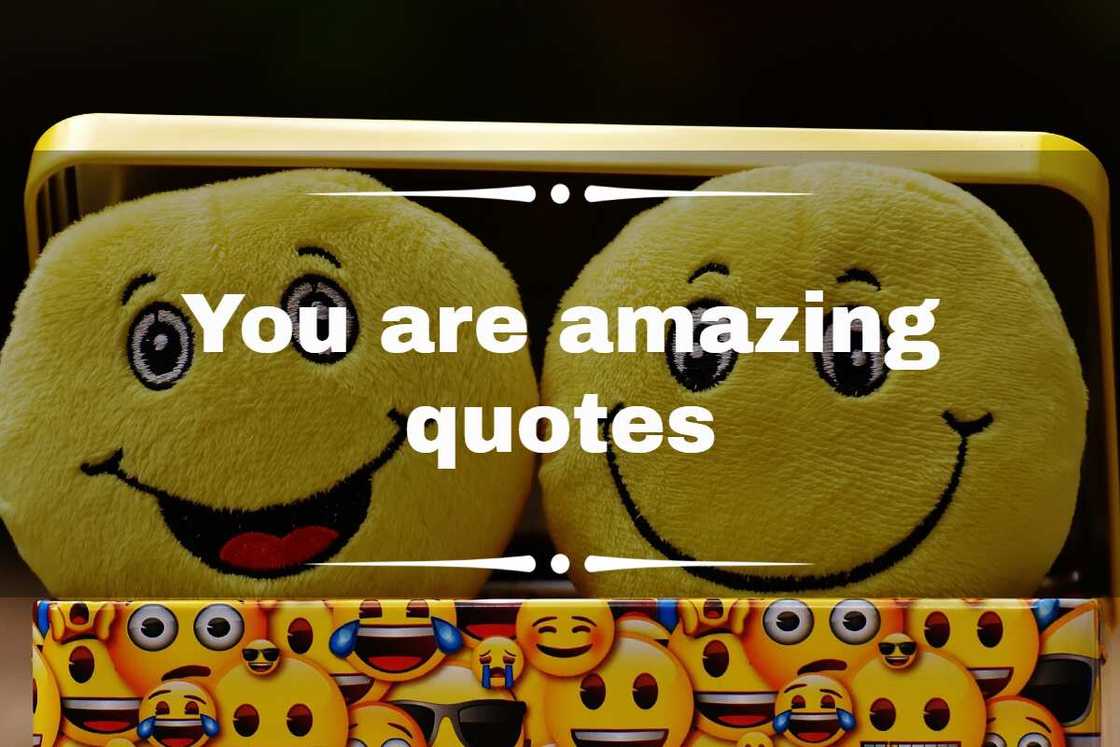 you are amazing quotes