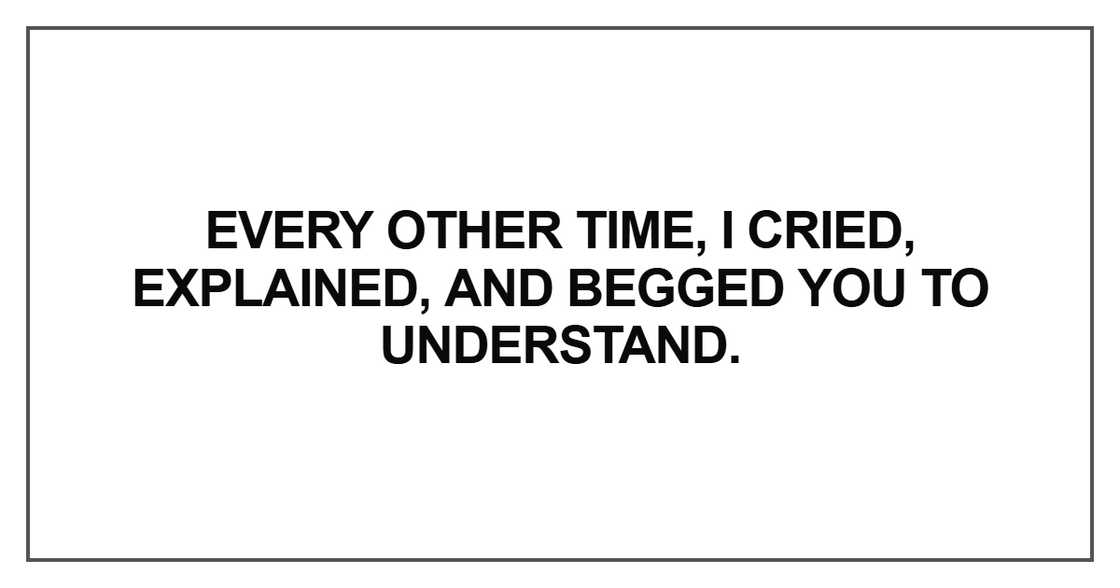 Every other time, I cried