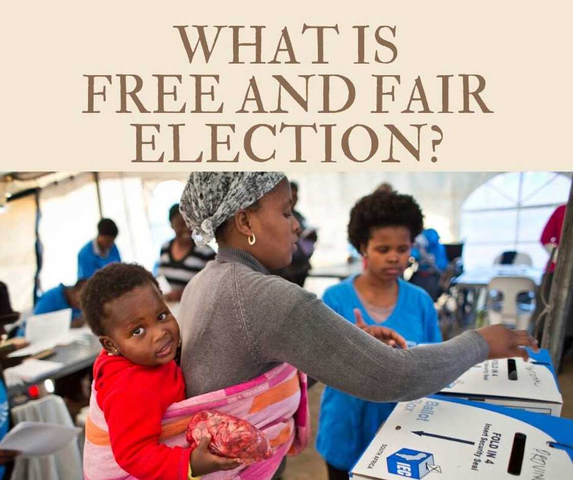 What is free and fair election? What is free and fair election?