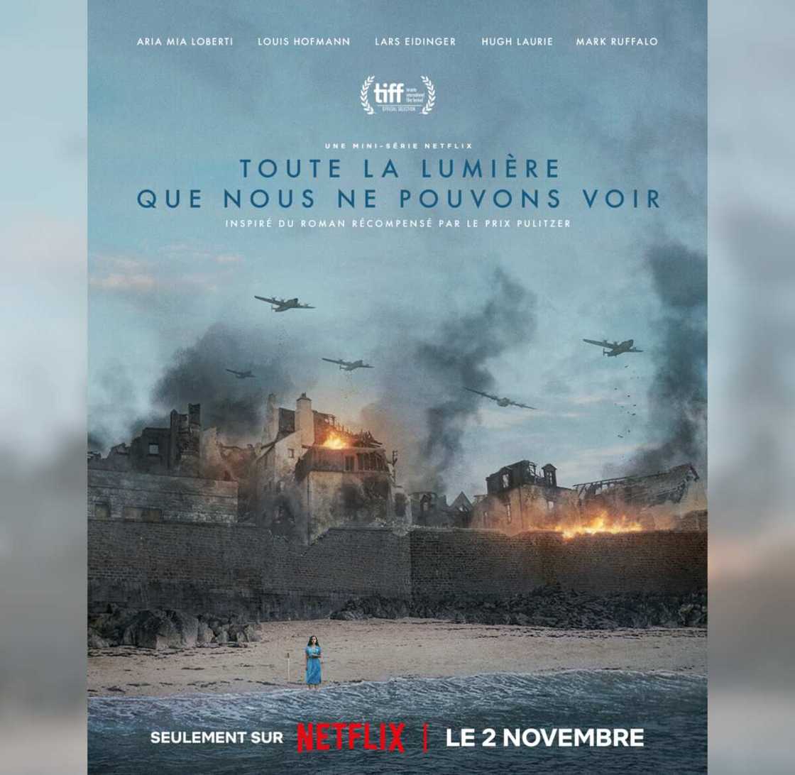 Toute la lumière que nous ne pouvons voir Netflix Toute la lumière que nous ne pouvons voir Netflix