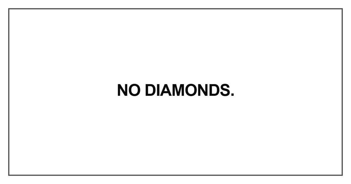No diamonds