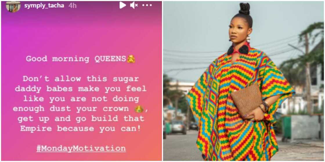BBNaija's Tacha motivates female fans, says they should not be intimidated by sugar daddy babes BBNaija's Tacha motivates female fans, says they should not be intimidated by sugar daddy babes