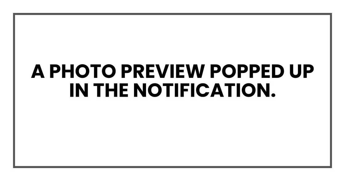 A photo preview popped up in the notification. A photo preview popped up in the notification.