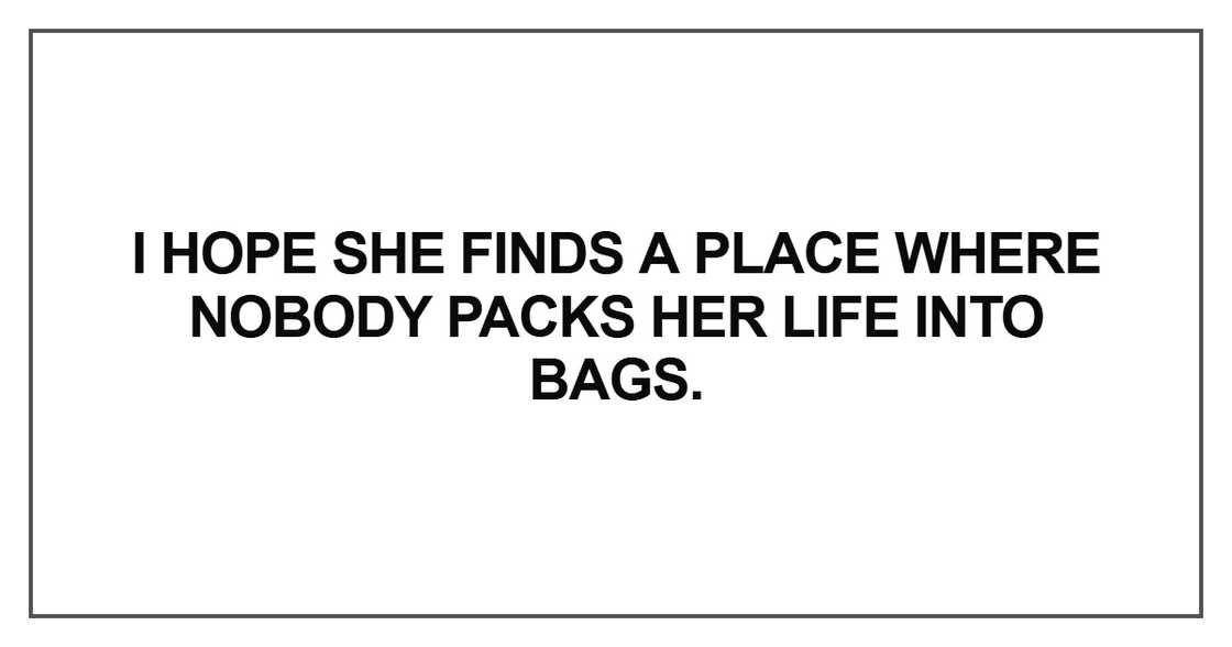 I hope she finds a place where nobody packs