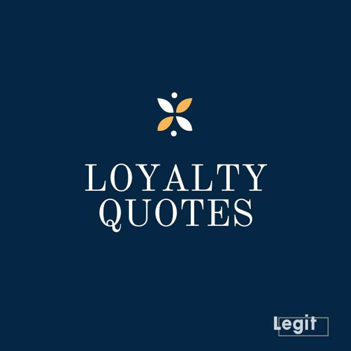loyalty quotes loyalty quotes
