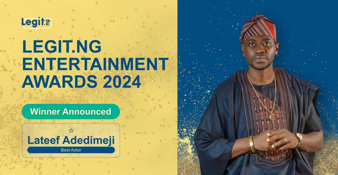Lateef Adedimeji, Legit.ng Entertainment Awards, Winners, Announcement Lateef Adedimeji, Legit.ng Entertainment Awards, Winners, Announcement