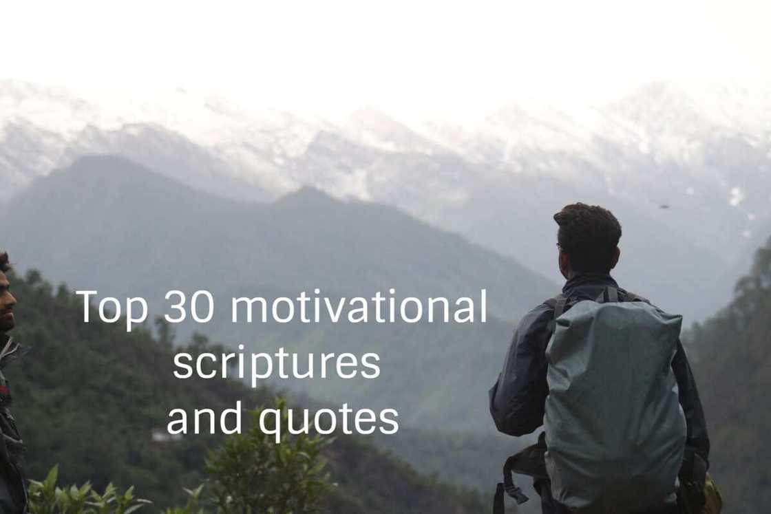 Top 30 motivational scriptures and quotes Top 30 motivational scriptures and quotes