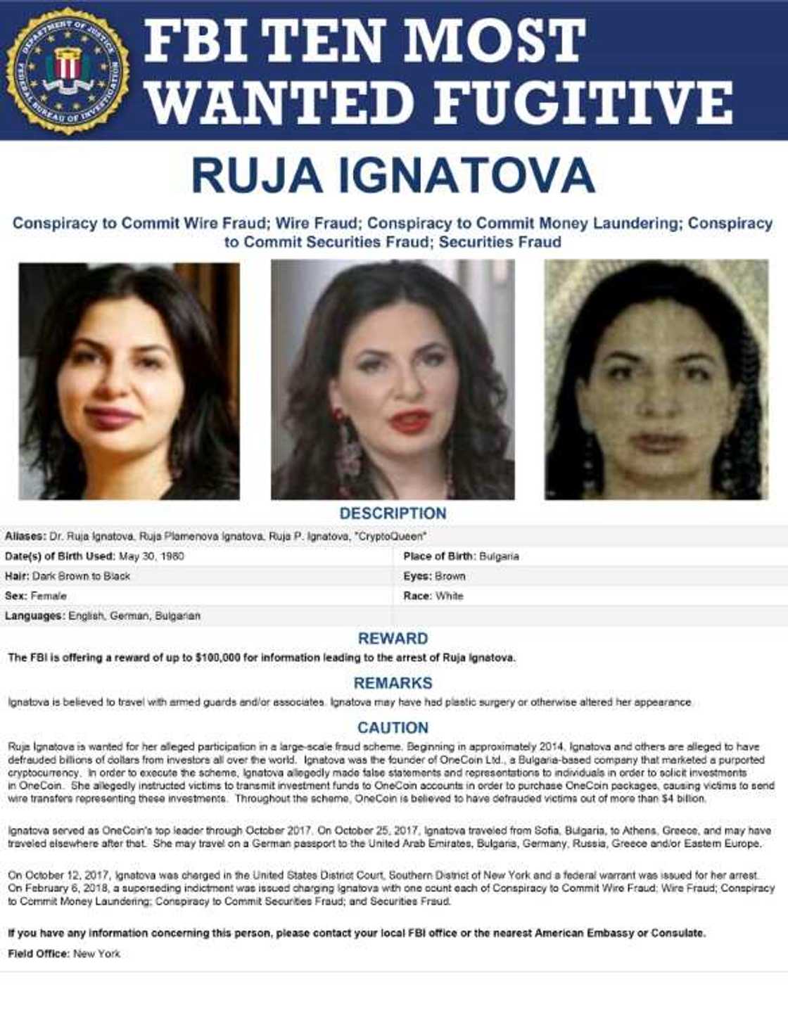 This image of a "Most Wanted" poster obtained from the FBI on June 30, 2022, shows Ruja Ignatova, dubbed the "Crypto Queen" after she raised billions of dollars in a fraudulent virtual currency scheme This image of a "Most Wanted" poster obtained from the FBI on June 30, 2022, shows Ruja Ignatova, dubbed the "Crypto Queen" after she raised billions of dollars in a fraudulent virtual currency scheme