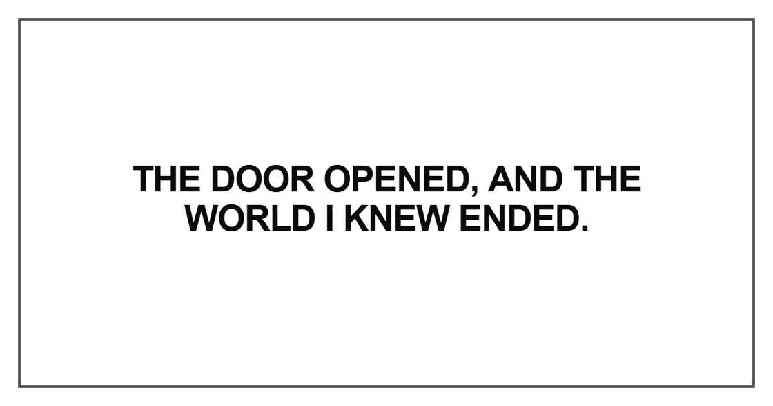 The door opened
