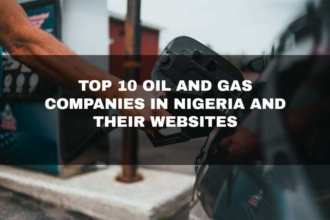 Top 10 oil and gas companies in Nigeria Top 10 oil and gas companies in Nigeria