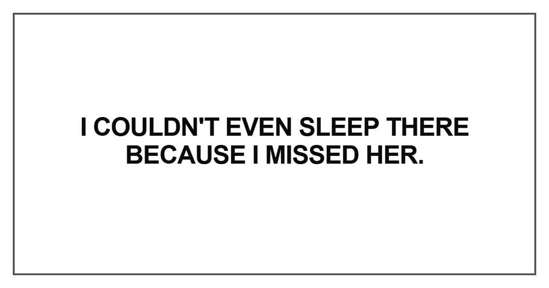 I couldn't even sleep there