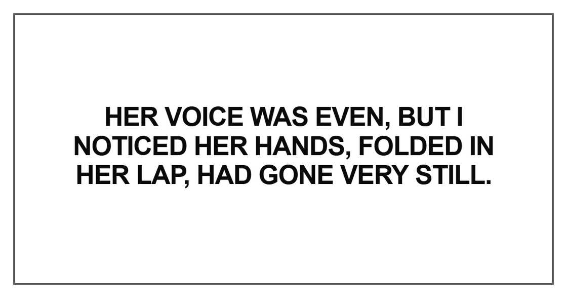 Her voice was even Her voice was even