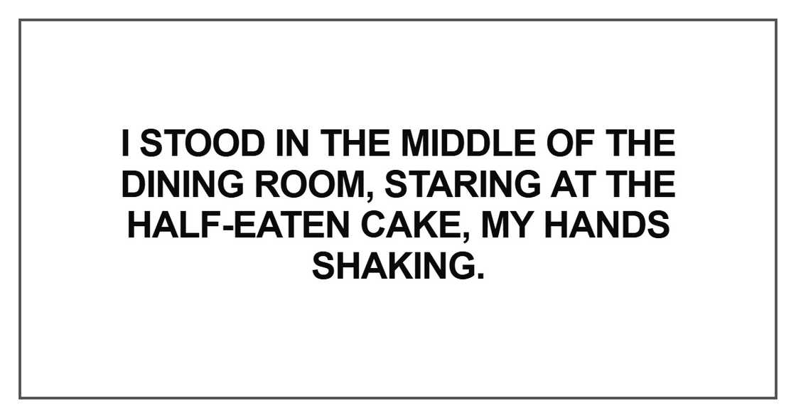 I stood in the middle of the dining room