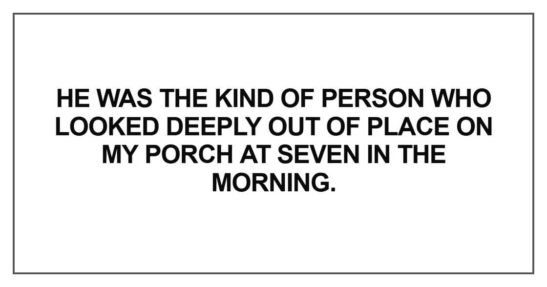 He was the kind of person