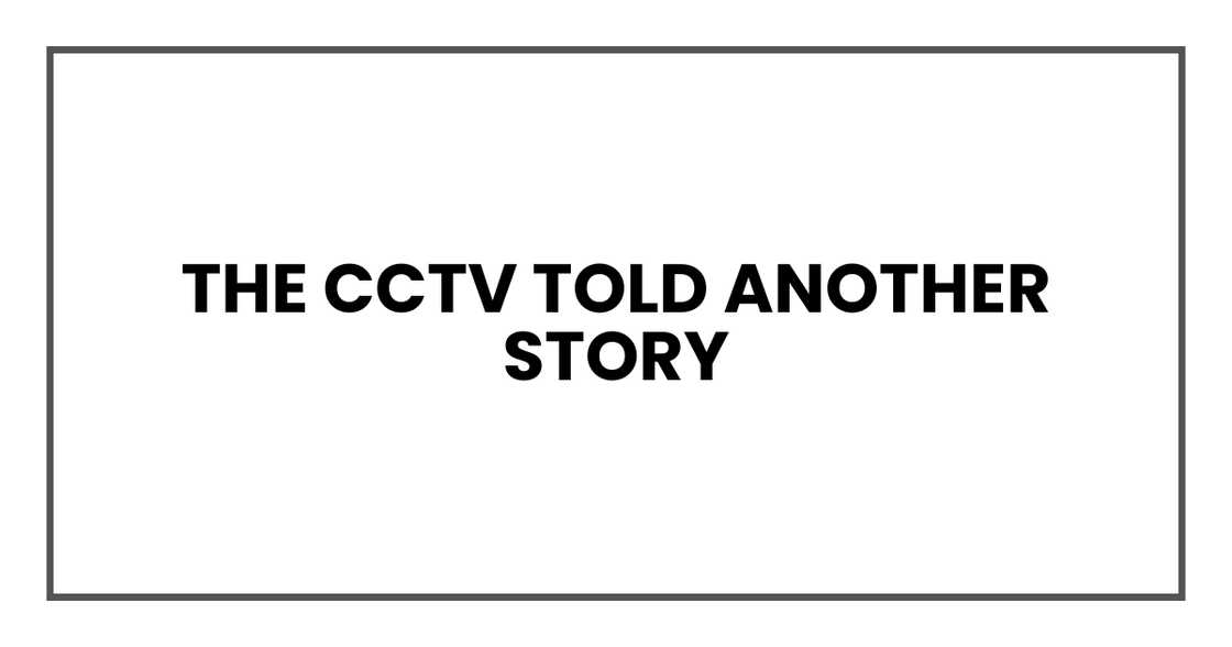 CCTV reveal CCTV reveal