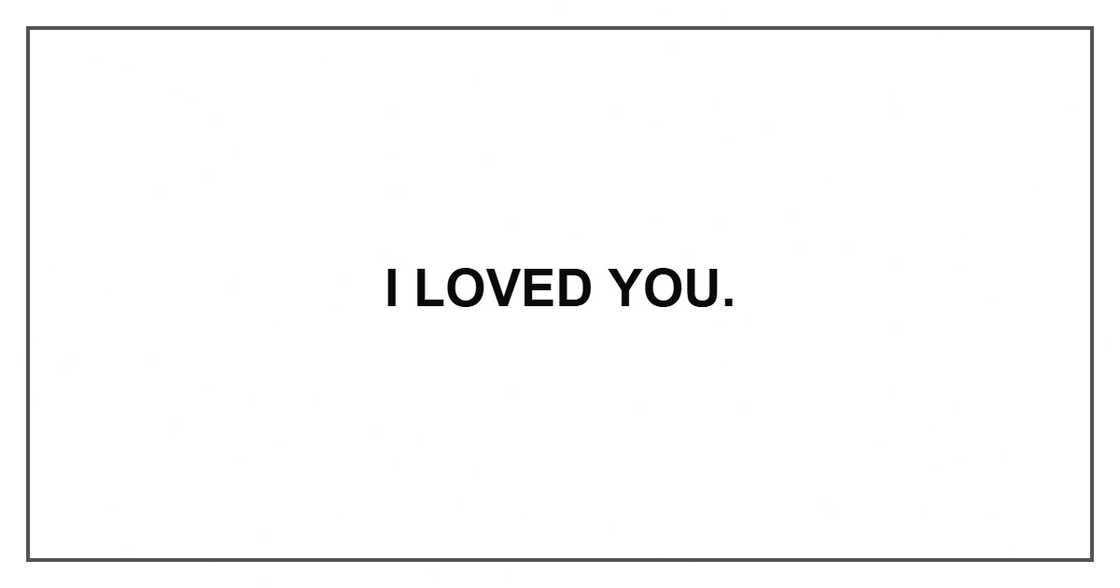 I loved you.