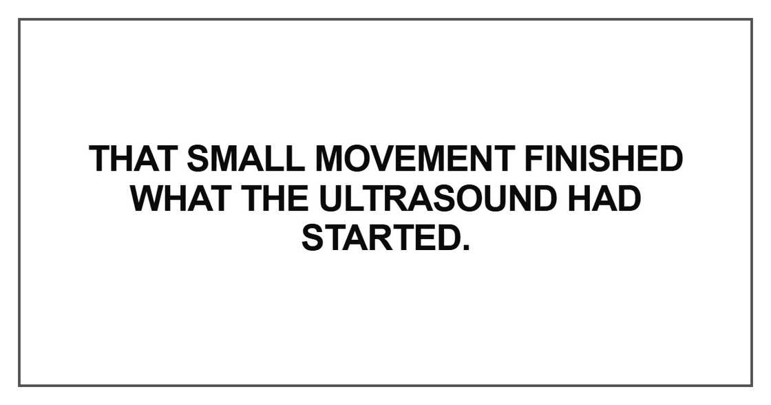 That small movement finished what the ultrasound That small movement finished what the ultrasound