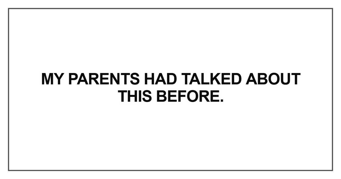 My parents had talked about
