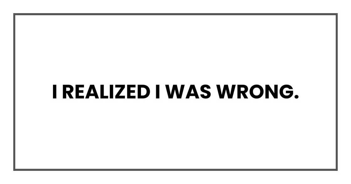 I realized I was wrong.